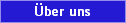 �ber uns